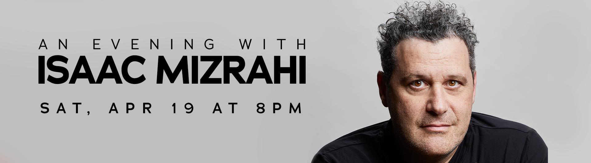 Isaac Mizrahi in a black top next to the headline: An Evening with Isaac Mizrahi